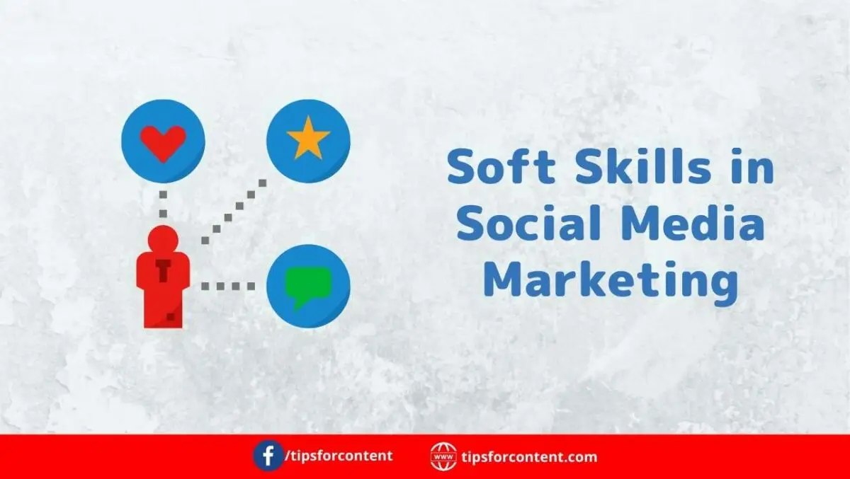 Soft Skills in Social Media Marketing