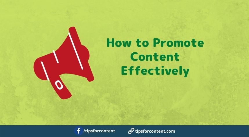 How to Promote Content Effectively