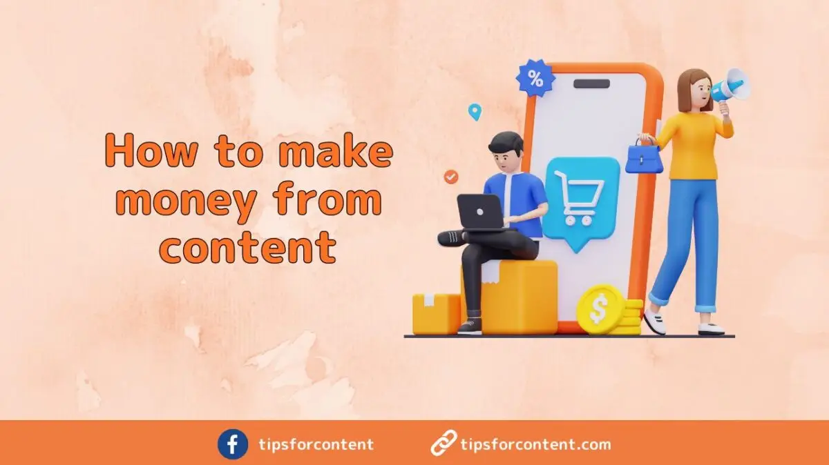 how to make money from content